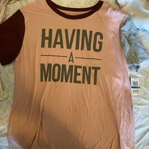 Brand new having a moment Tee